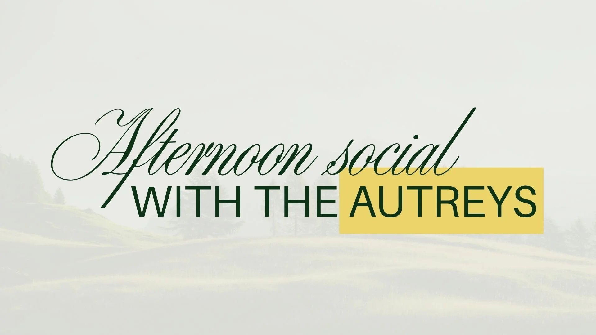 Sunday Afternoon Social: Getting to Know the Autreys