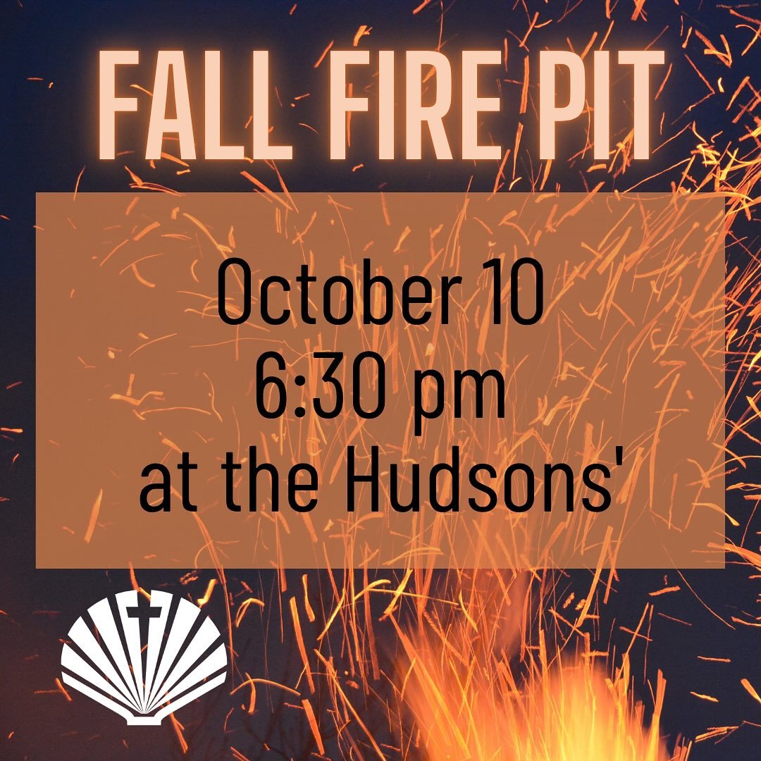 Join us for an October fire pit! We can’t wait to spend the evening with you. #gogathergrow