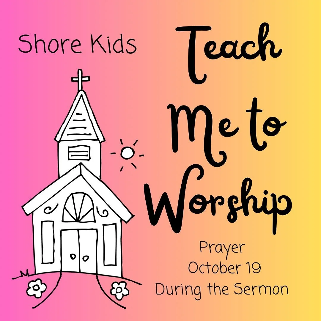 Shore kids, we can’t wait to see you tomorrow for a lesson geared toward YOU! #gogathergrow www.shorepca.org