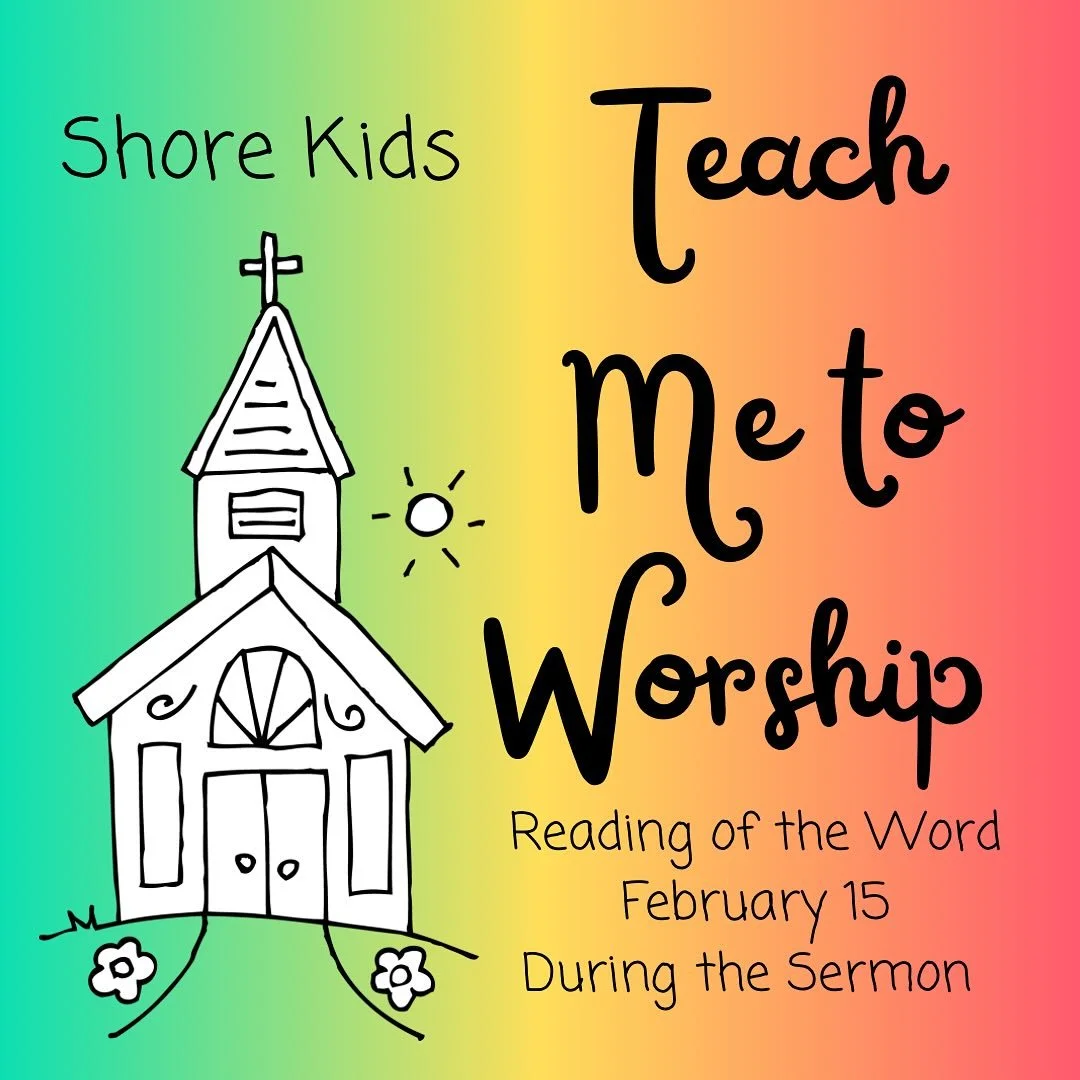 Hey Shore Kids!  We can&rsquo;t wait to see you this week during the sermon for a lesson just for you!  Join us for stories, crafts, and songs!