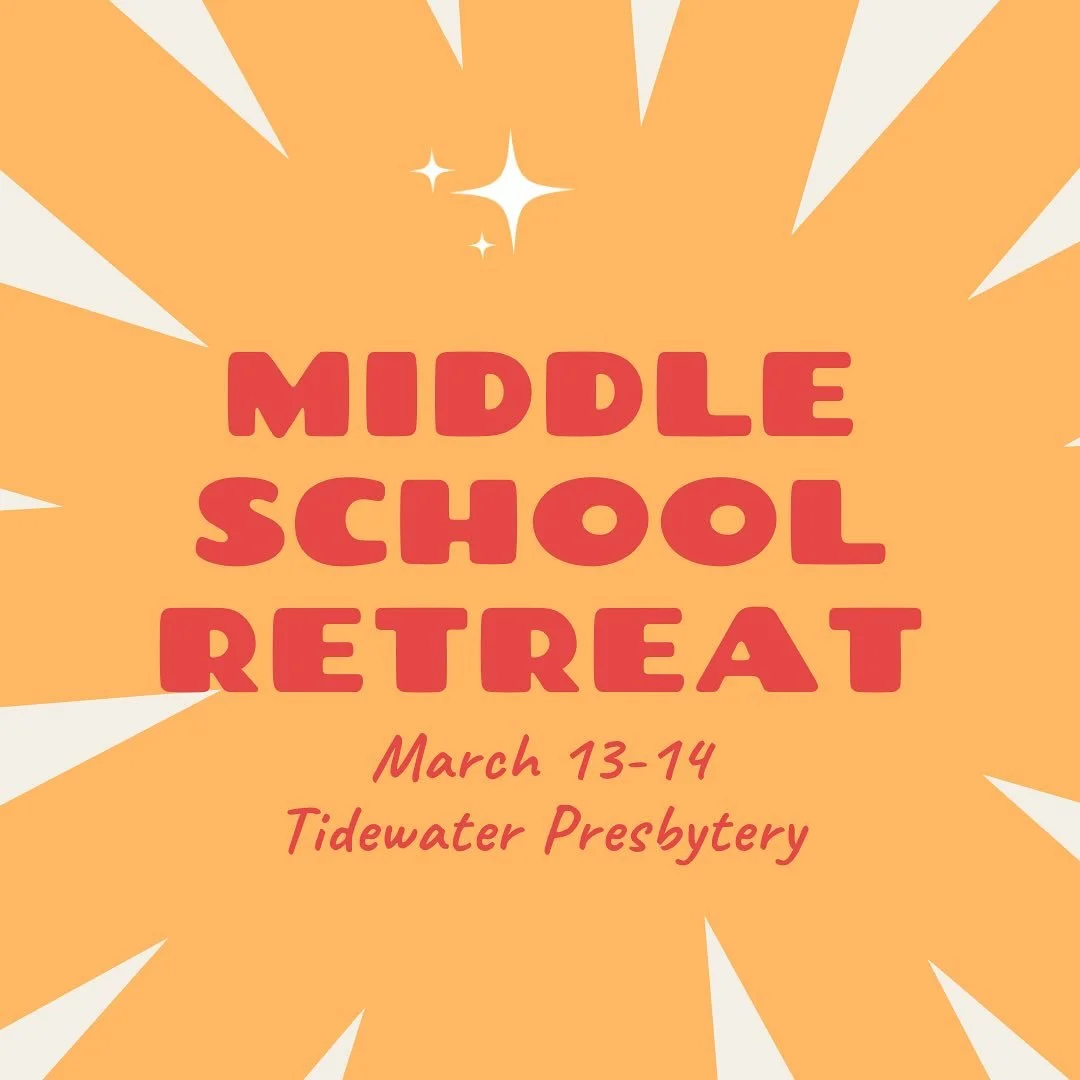 Middle schoolers: check your email for information about our upcoming Presbytery Middle School Retreat! We hope you plan to be there!