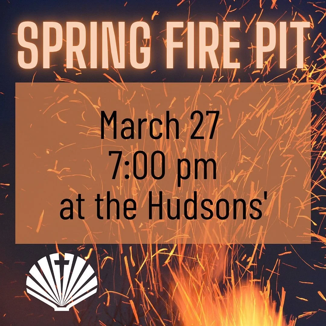 Join us for the first fire pit of the Spring! Come out and bring a snack or drinks to share!  It&rsquo;s a great chance to gather informally and be known by our community! #gogathergrow