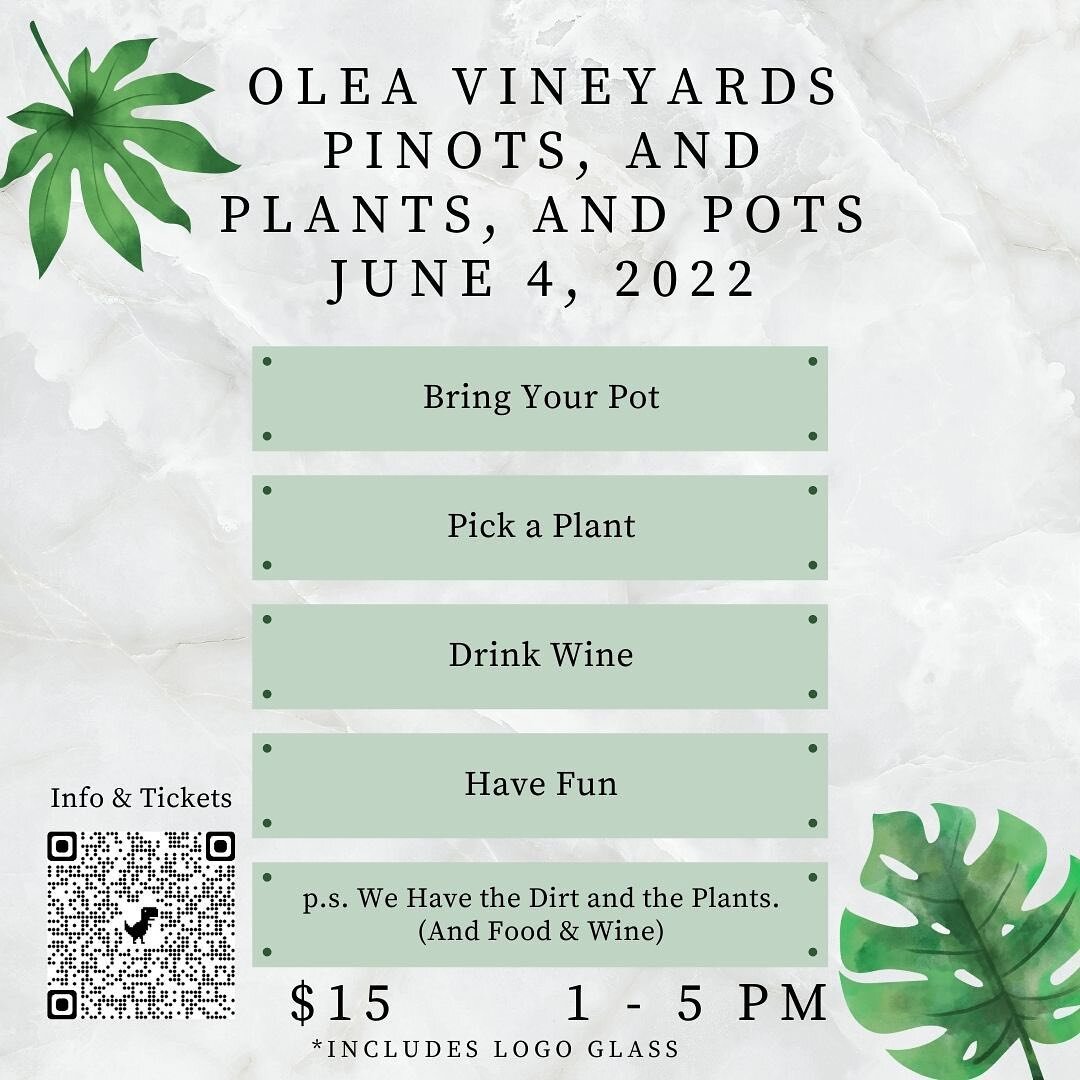 Come Join Us!! https://www.eventbrite.com/e/pinots-and-pots-and-plants-at-olea-vineyards-tickets-335788320907