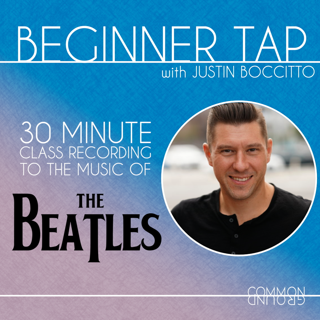 Beginner Tap with Justin Boccitto (Copy) (Copy)