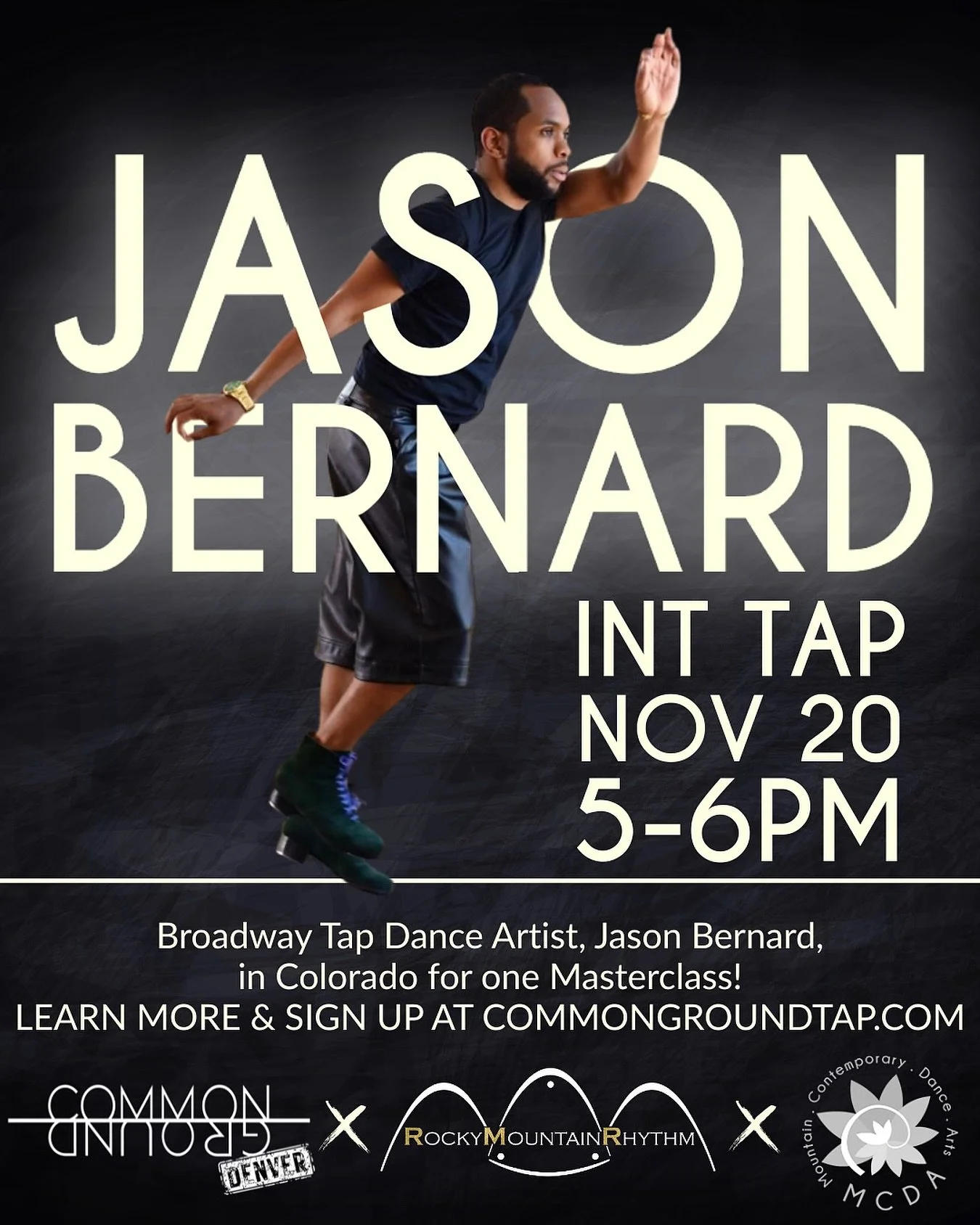 Colorado&hellip;only a few more spots left for Jason Bernard&rsquo;s masterclass on November 20th! Sign up through our link in bio or at www.commongroundtap.com/classes

@kingjasonofbroadway @rockymtnrhythm @mcdadance #tapdancers #denver #tap #tapdan