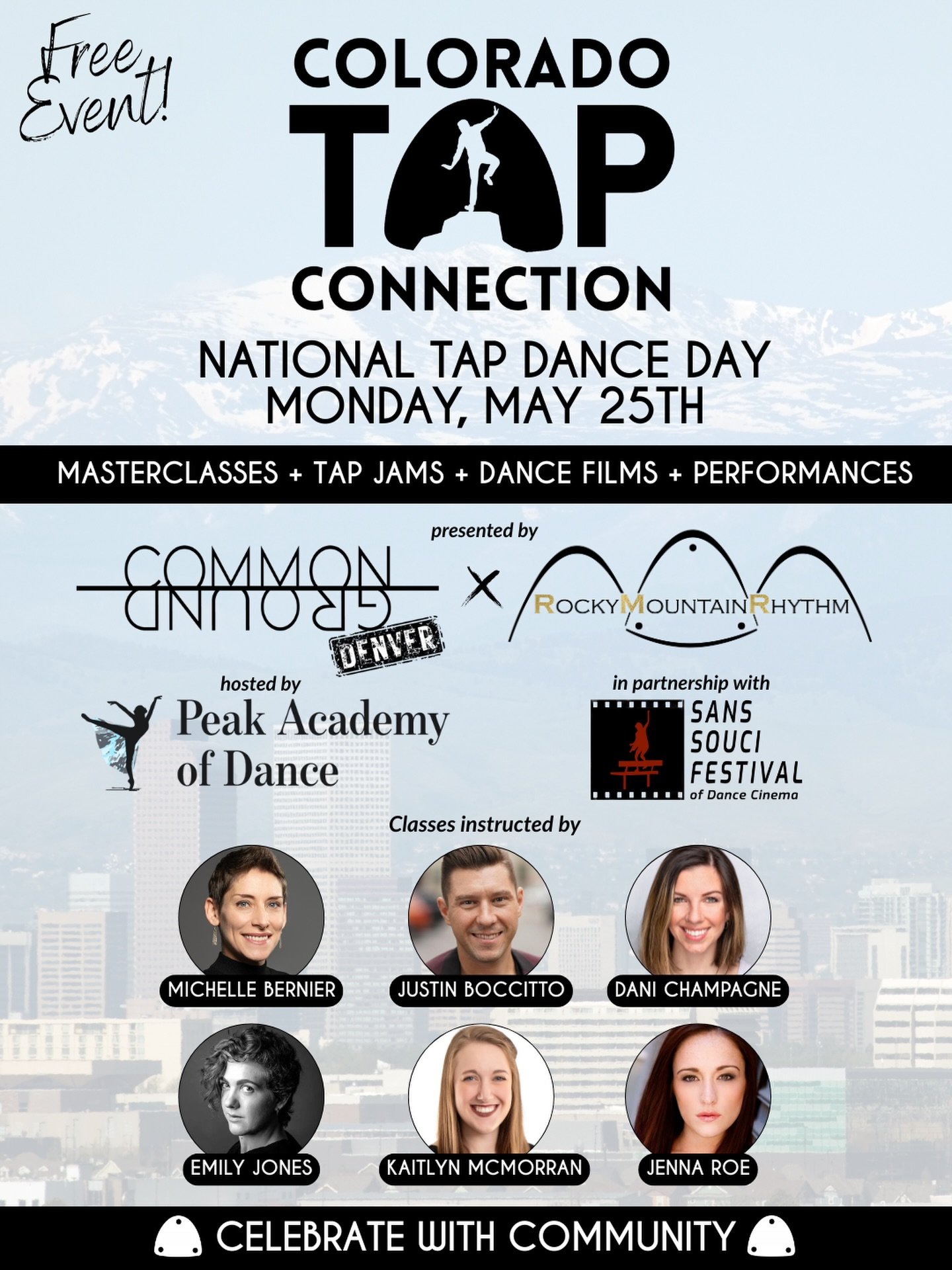 Common Ground Denver is teaming up with @rockymtnrhythm @peakacademyofdance and @sanssoucifest to present a FREE event in Colorado on May 25th celebrating National Tap Dance Day! Events will include co-instructed classes with @michellebernierssf @jus