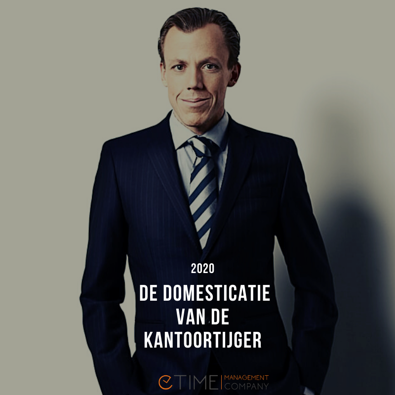 2020: het jaar van de Domesticatie van de kantoortijger... en het is nog niet gedaan.