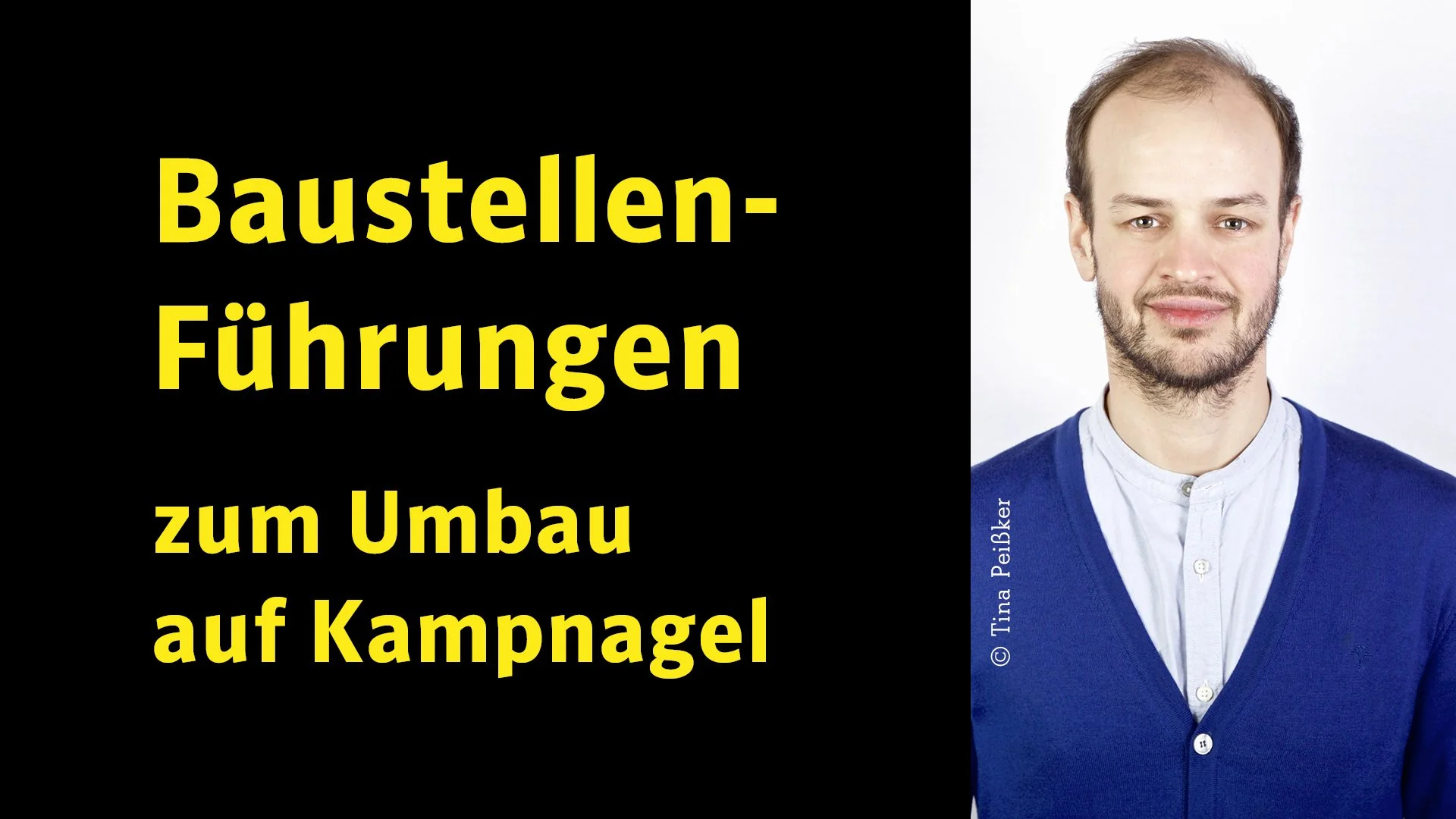 Baustellen-Führungen zum Umbau auf Kampnagel – Jonas Zipf