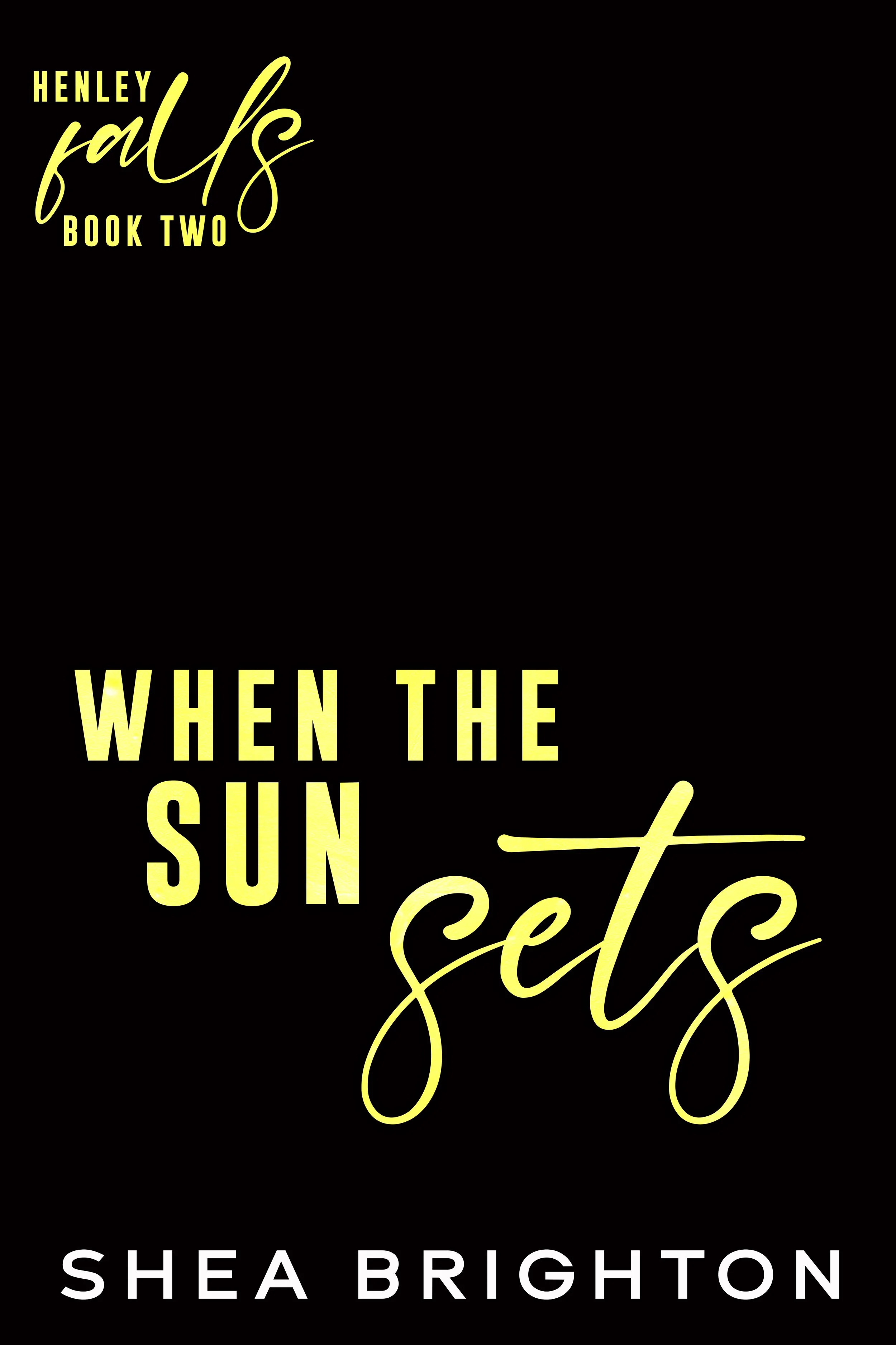 When the Sun Sets Book 2 place holder.jpg