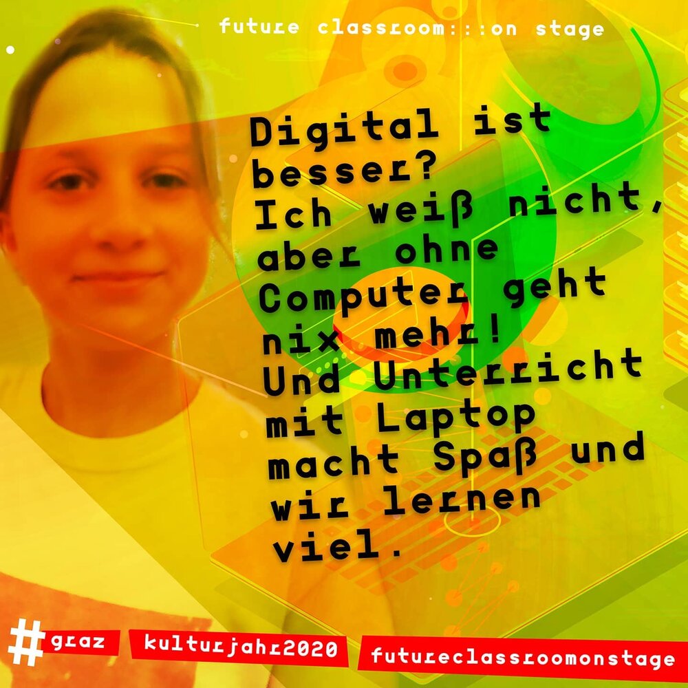 Digital ist besser?!
WAS DENKST DU?
#wiewirlebenwollen 
#futureclassroom 
#futureclassroomonstage 
#graz #kulturjahr2020 
#wwwir 
#digitallernen 
#digitallearning 
#2021