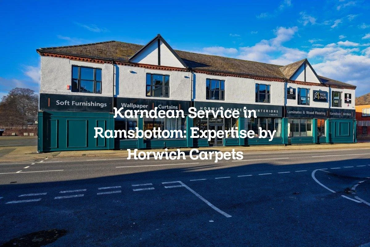 Karndean Service in Ramsbottom: Expertise by Horwich Carpets