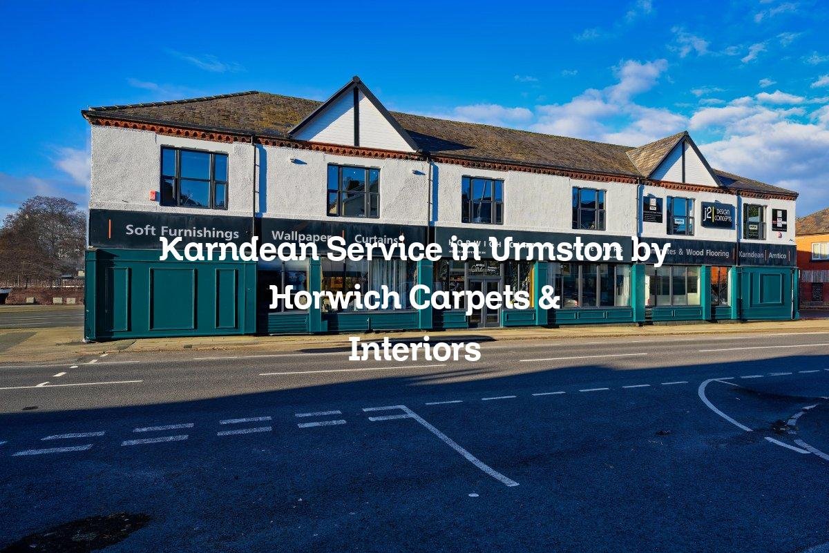 Karndean Service in Urmston by Horwich Carpets & Interiors
