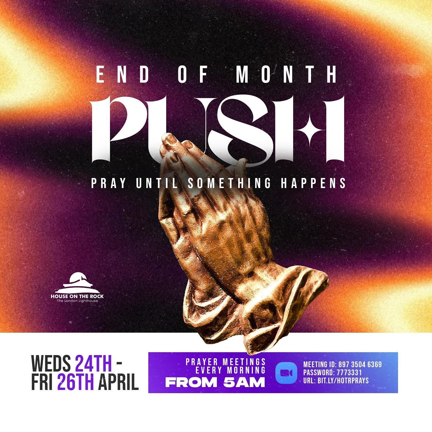 Are You ready to P.U.S.H?????
We are PRAYING &amp; FASTING in our End Of Month PUSH, where we Pray Until Something Happens. 
Starts tomorrow (Link in Bio for Prayer Points Bulletin)

Join us as we do not depart from the commandment of His lips; and a