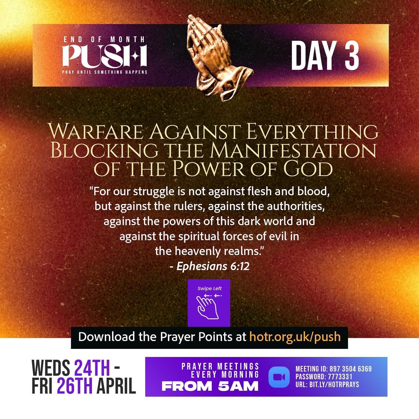 Day 3  P.U.S.H Prayers 
Join us as when we minister to the Lord and fast, the Holy Spirit said, &ldquo;Now separate to Me (Add your name) for the work to which I have called you.&rdquo; Then, having fasted and prayed, and having had hands laid on, we