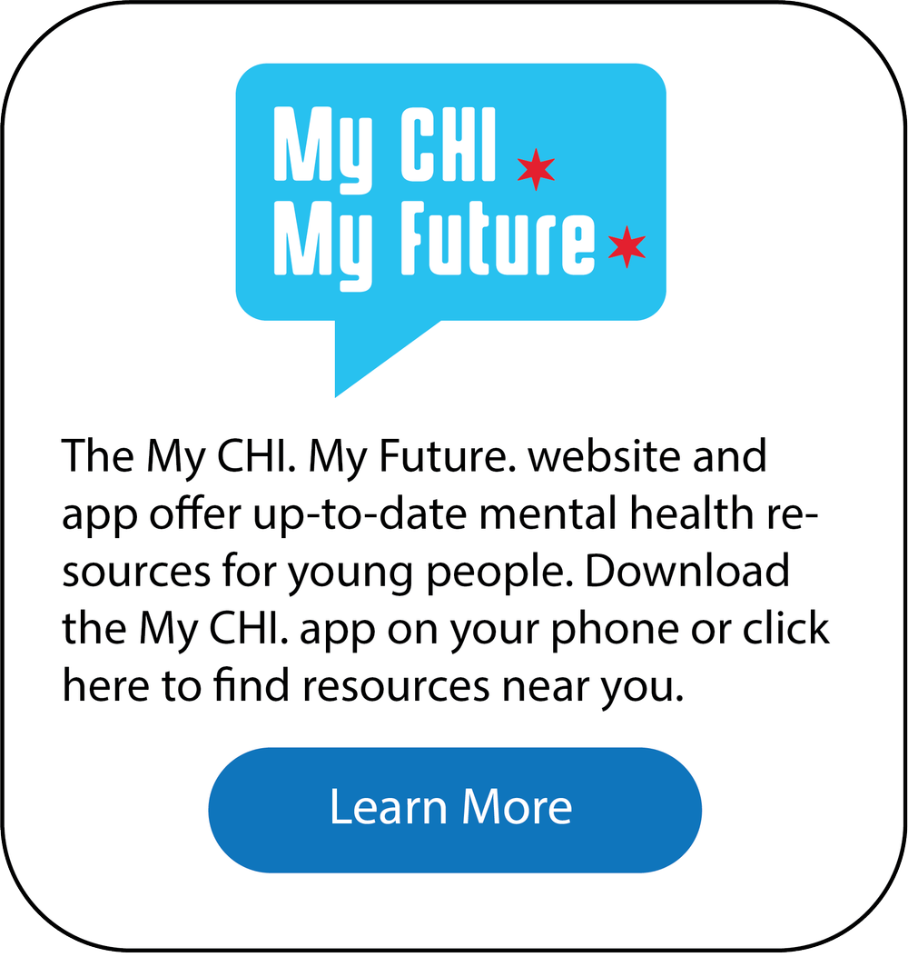 Chicago Youth Mental Health — My CHI. My Future.