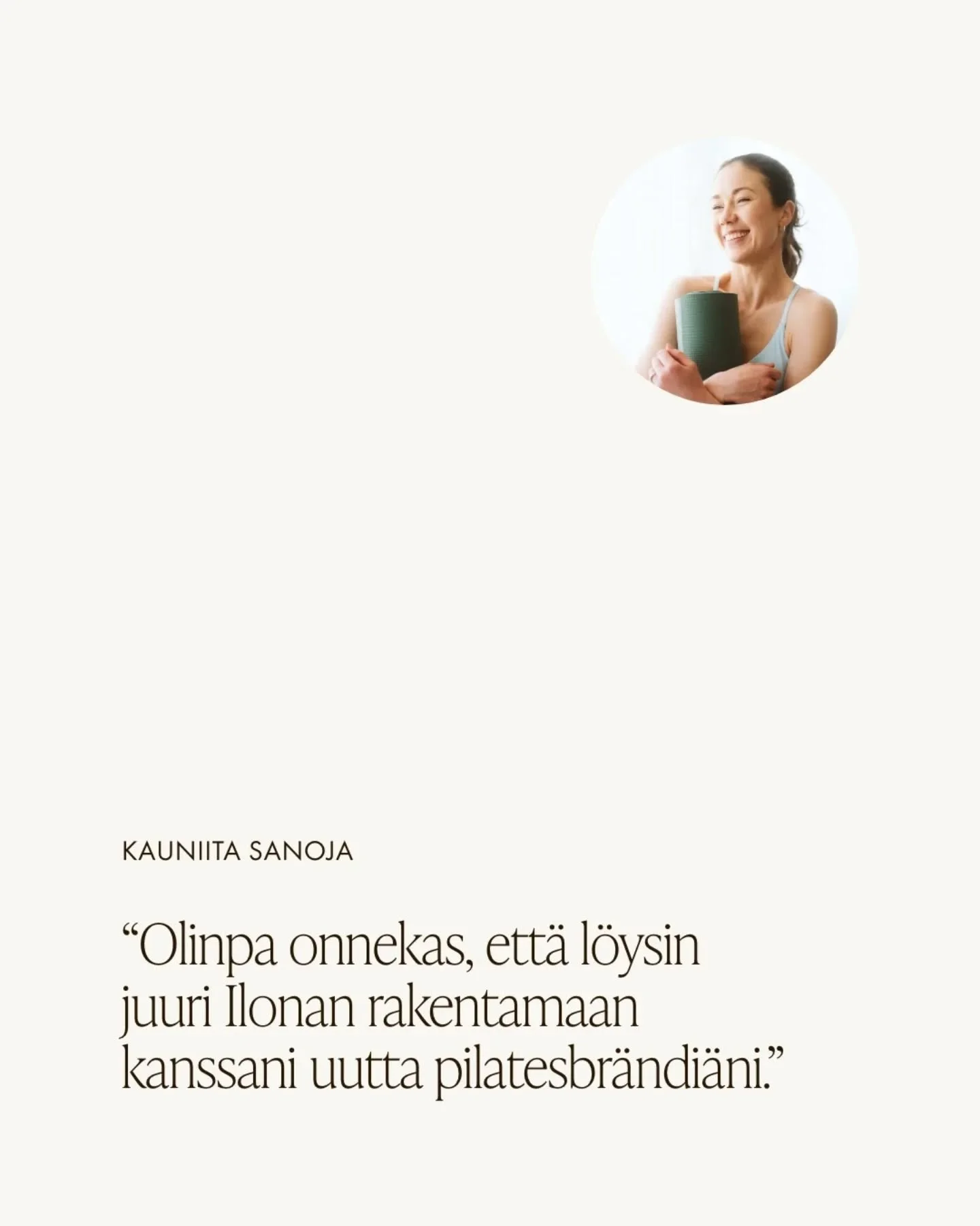 Asiakaspalaute | Kajo Pilates 💌

Kajo Pilates on Laura Lepist&ouml;n luoma raikas ja inspiroiva pilatesbr&auml;ndi, jonka visuaalista puolta sain olla kehitt&auml;m&auml;ss&auml; heti yrityksen alkumetreill&auml;. Yritykselle luotiin tietysti yhten&