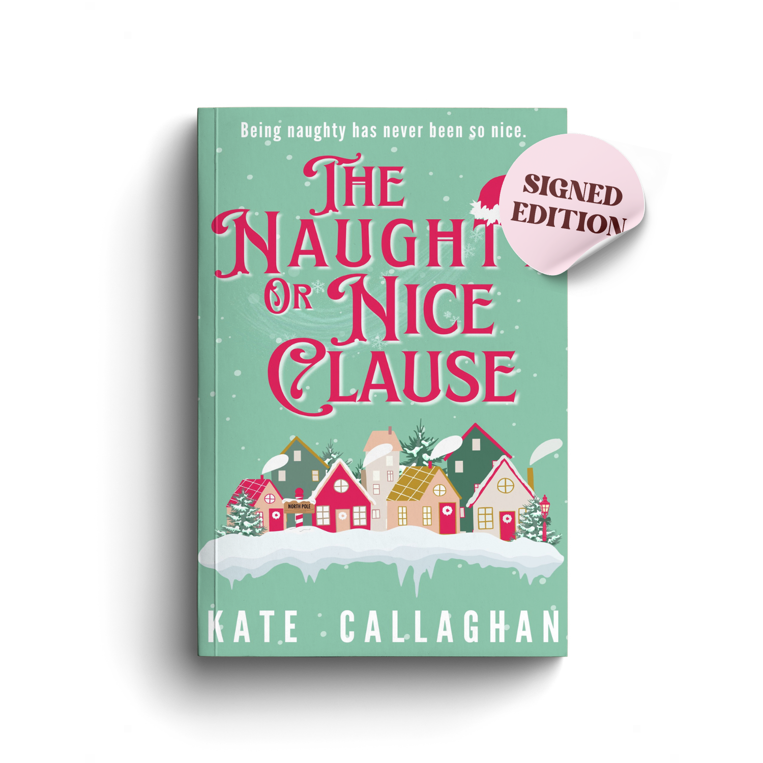 The Naughty Or Nice Clause | Signed Illustrated Edition
