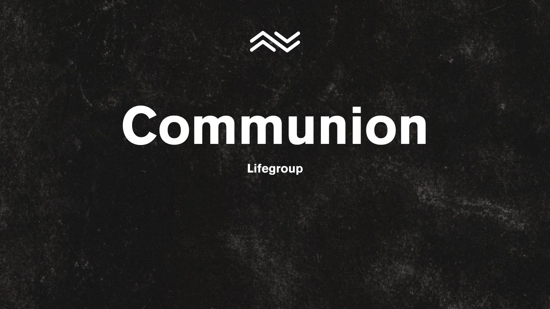 Communion - Mon. 7-8pm