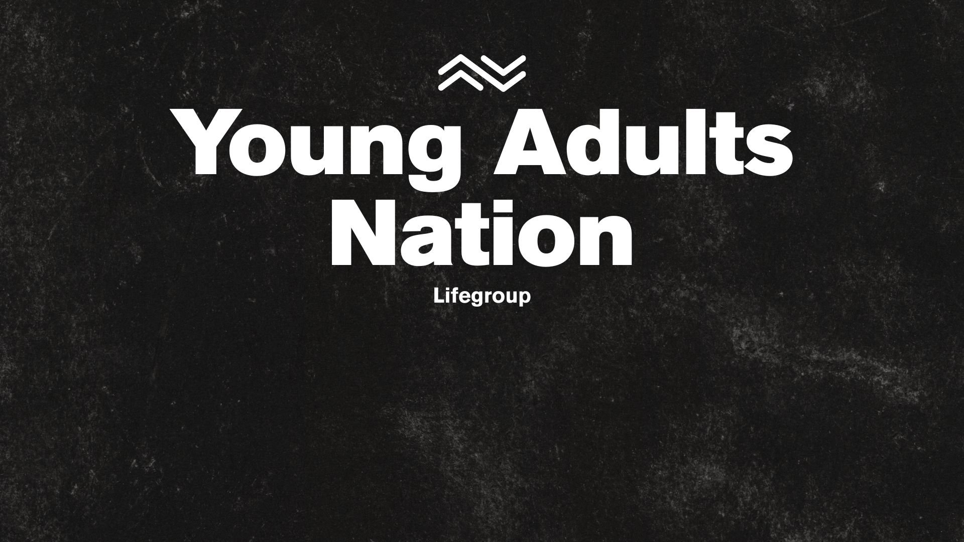 Young Adults - Fridays 7:30-8:30pm