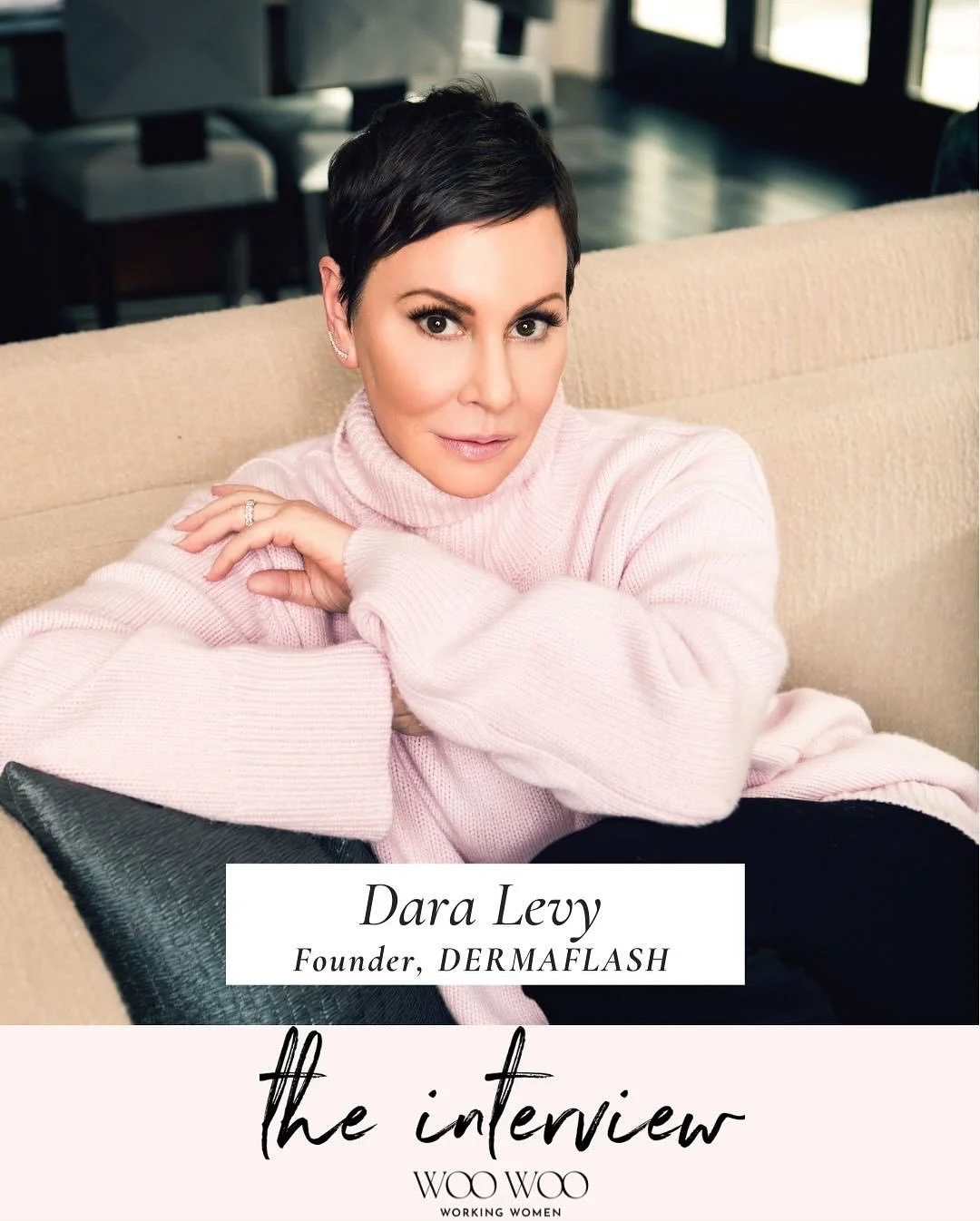 Dara Levy is the founder of DERMAFLASH, but her path to building a global beauty brand didn’t follow any kind of conventional script. Long before she launched an award-winning dermaplaning device or saw her products featured in top beauty round