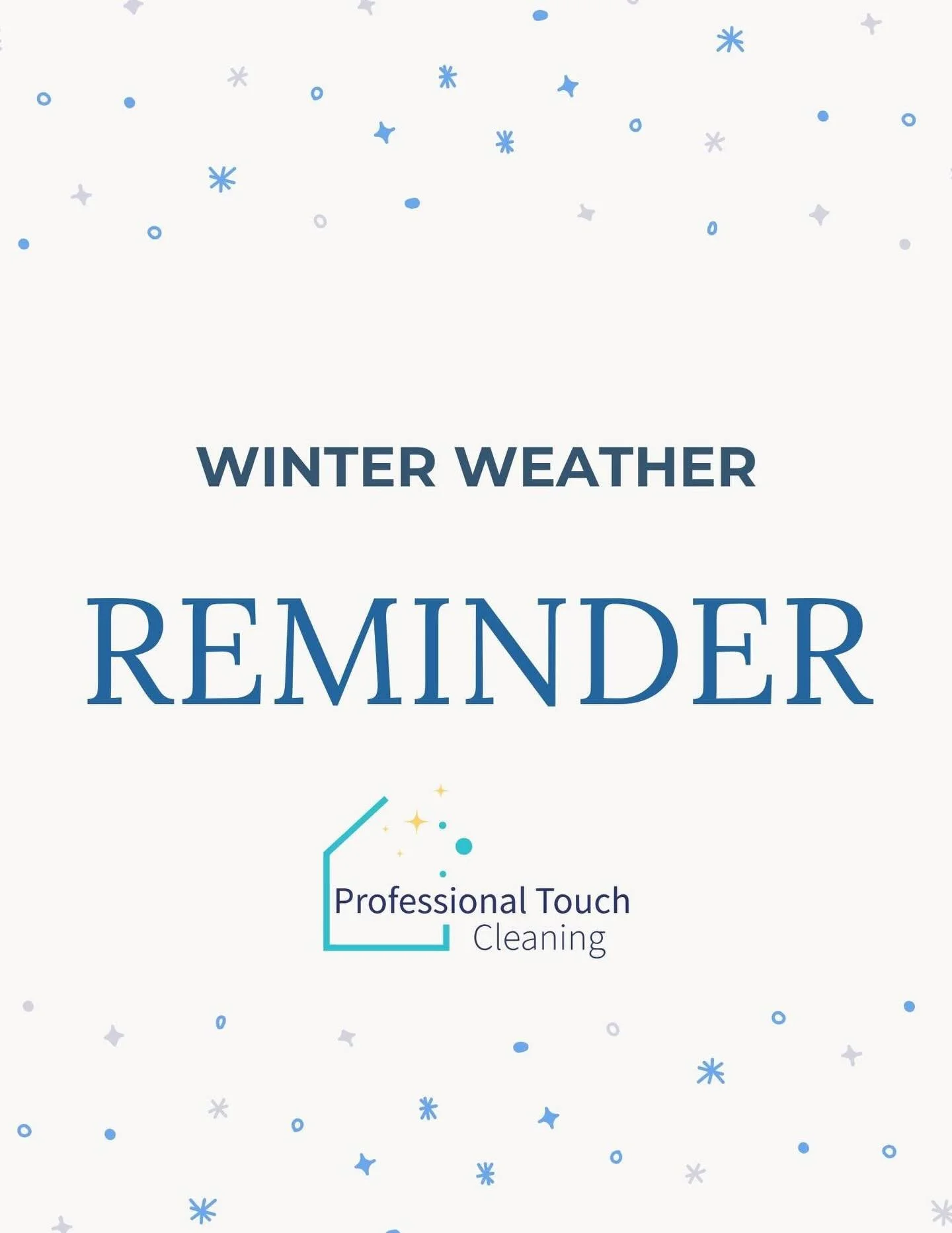 With winter weather upon us, we wanted to send a general reminder to all clients regarding safe access to your home on scheduled cleaning days.

For the safety of our team, driveways, designated parking areas, and walkways must be fully cleared of sn