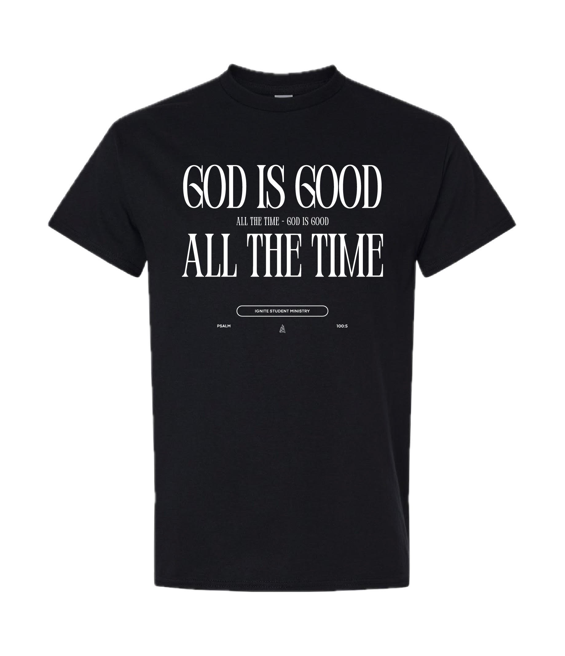 God is Good - IGNITE T-Shirt