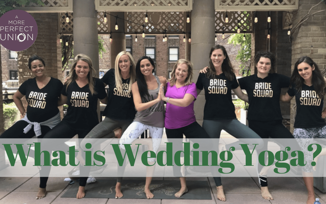 What is Wedding Yoga?