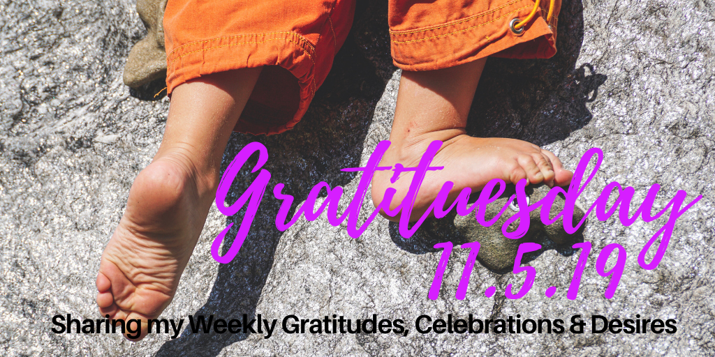 Gratituesday 11.5.19 - Climbing Uphill