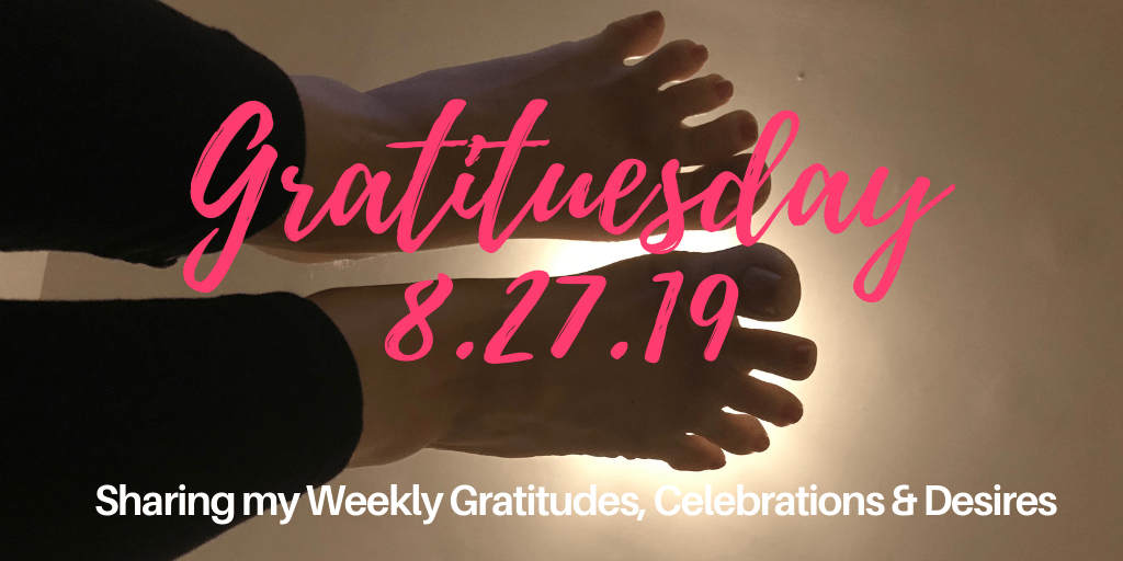 Gratituesday 8.27.19 - Transition into Adulthood