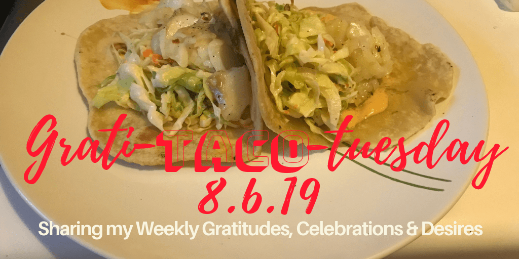 Gratituesday 8.6.19 - Make it!