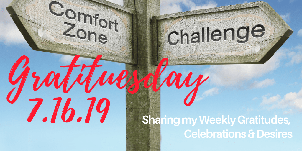 Gratitudesday 7.16.19 - Daily Challenges