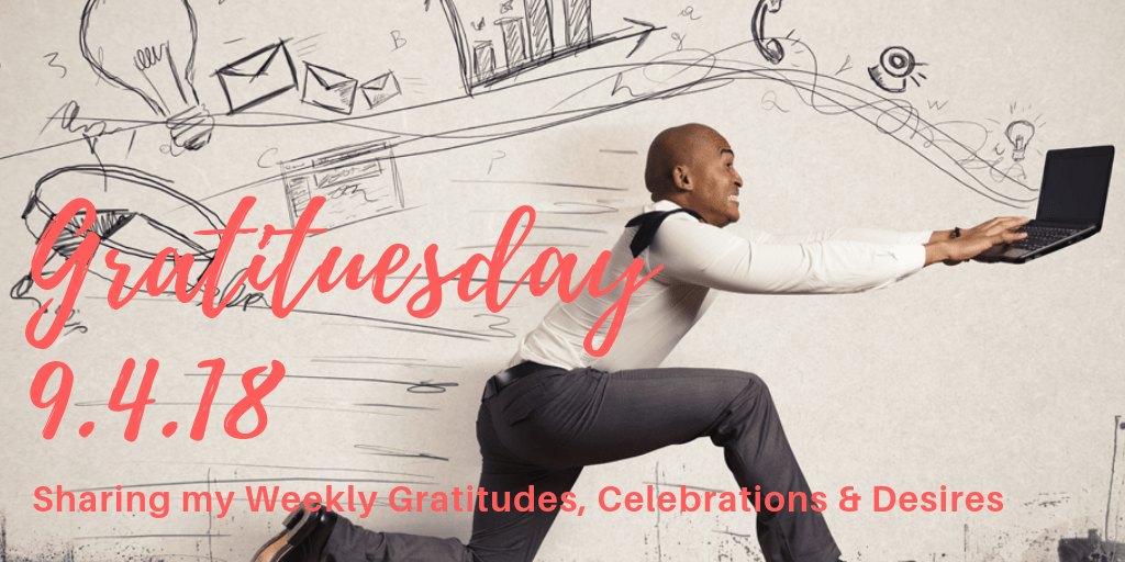 Gratituesday 9.4.18 - Urgency