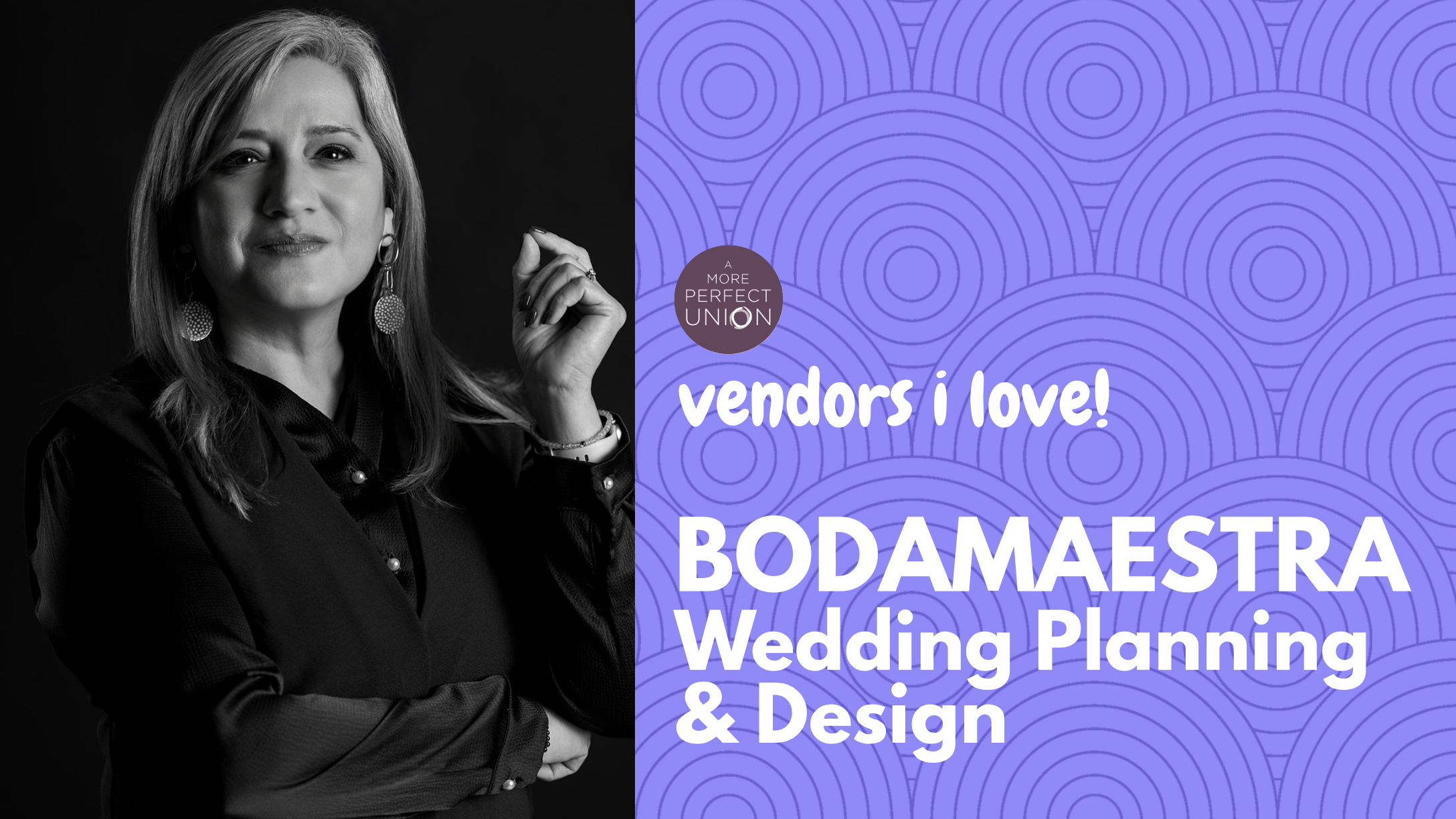 Vendors I Love: BODAMAESTRA WEDDING PLANNING &amp; DESIGN