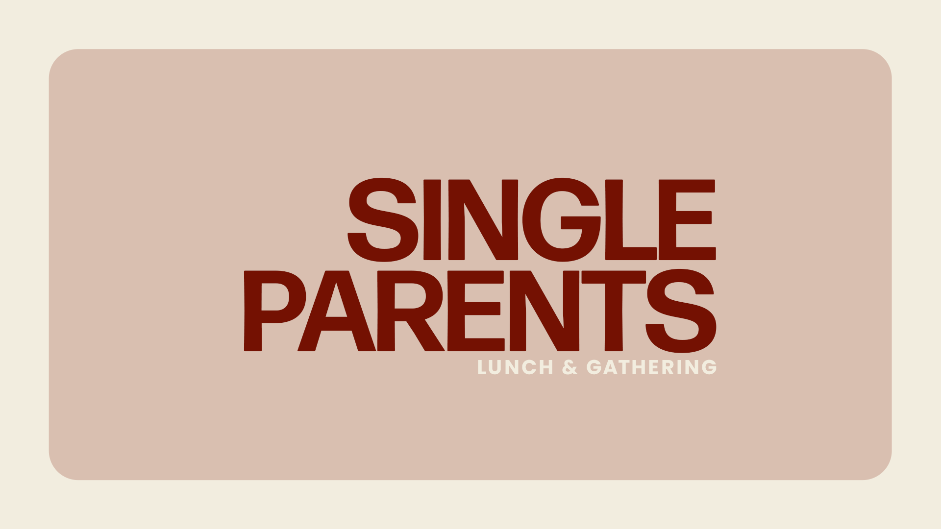 Single Parent Lunch
