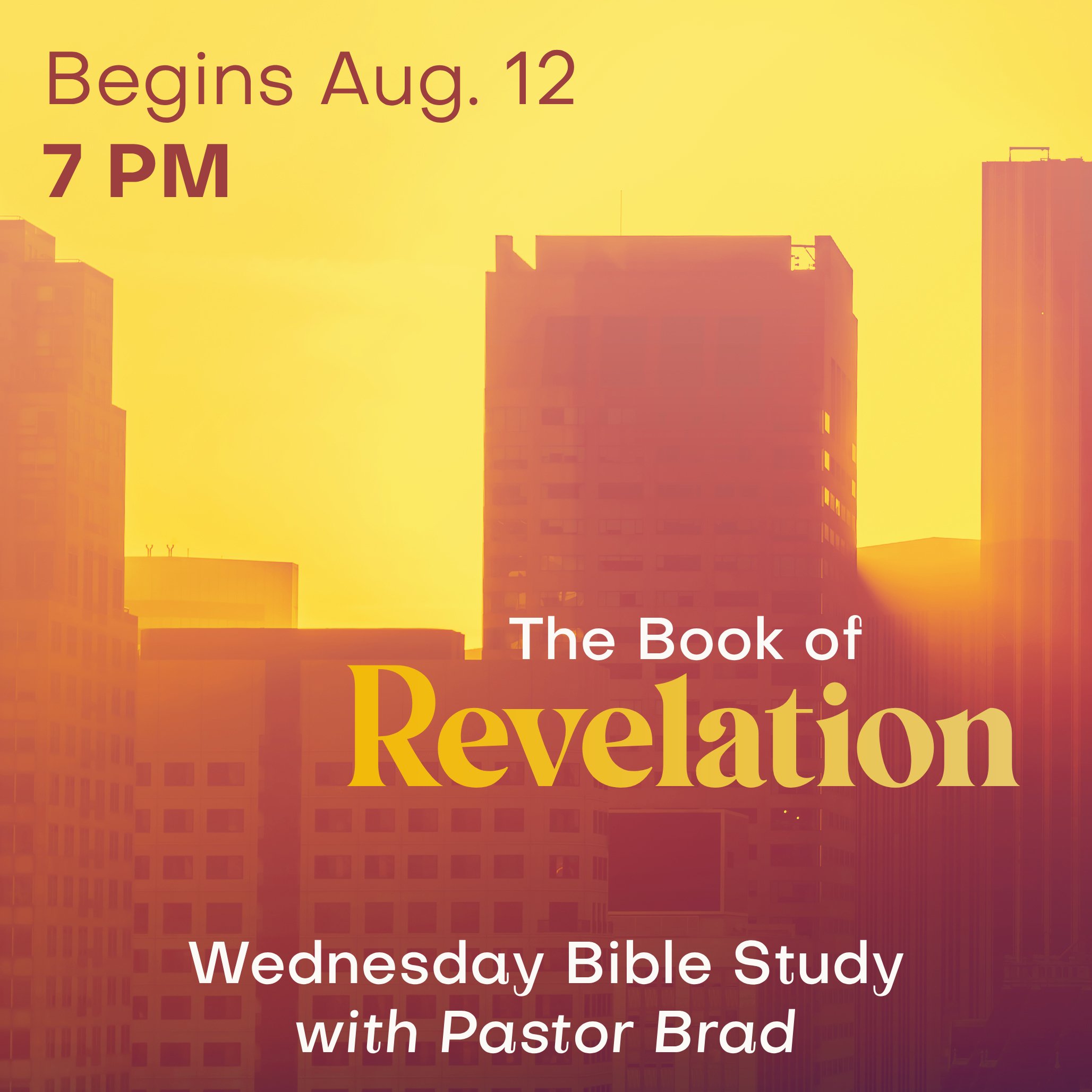 Wednesday Night Bible Study • The Book of Revelation