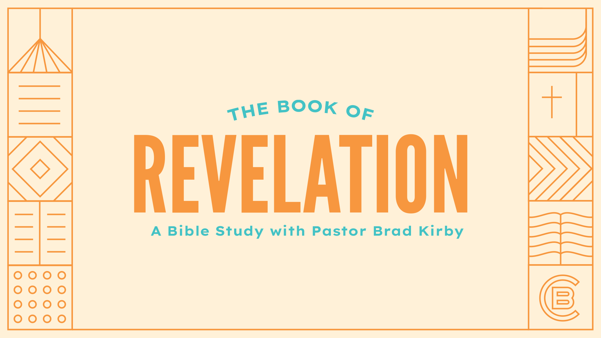 Wednesday Night Bible Study • The Book of Revelation