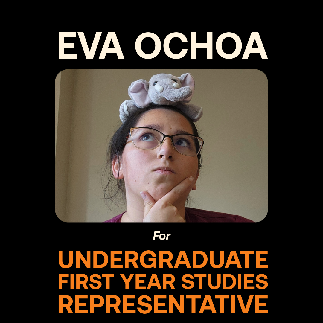 Eva Ochoa (she/her) – Undergraduate First Year Studies Representative
