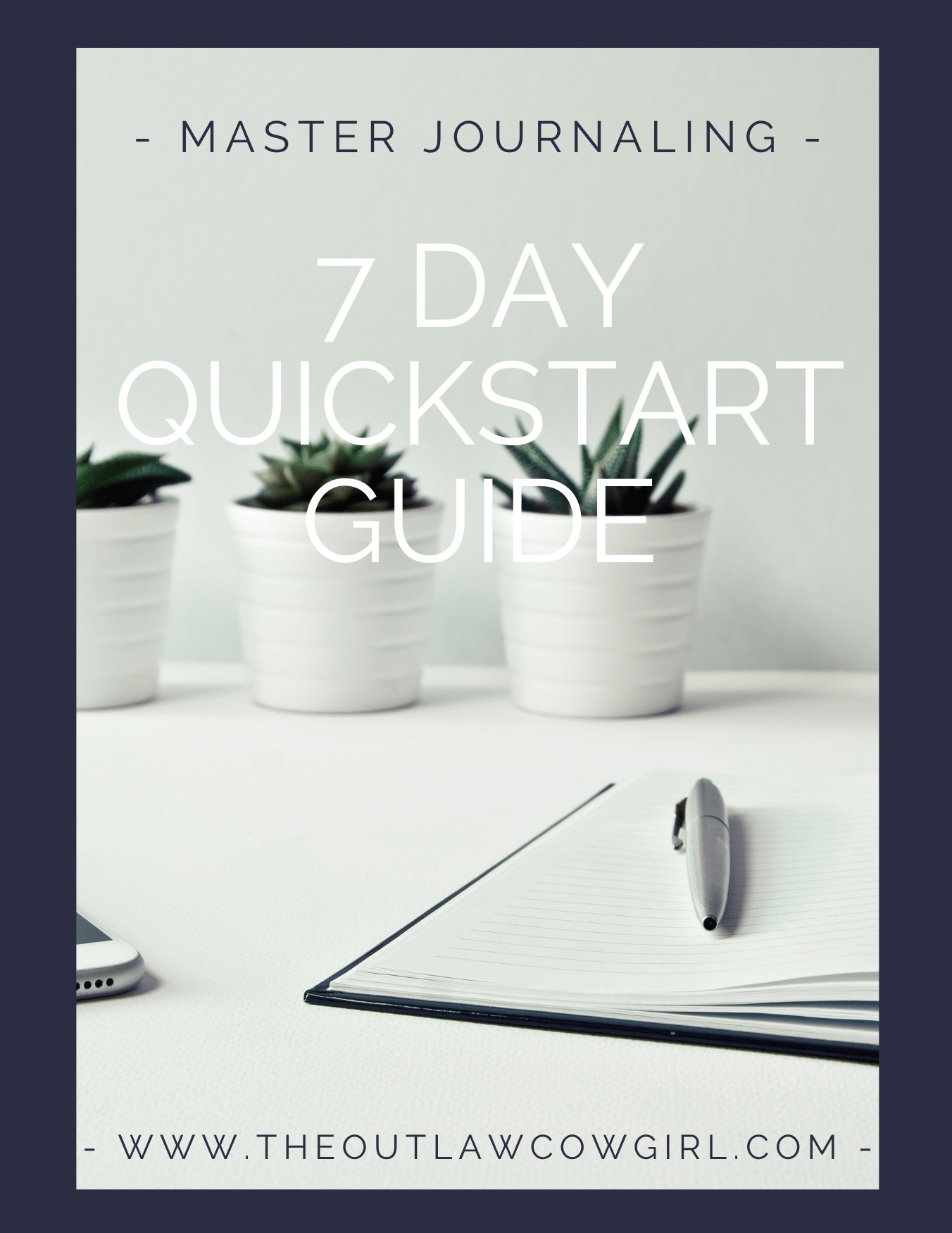 7 Day Quickstart Journaling Guide - FREE