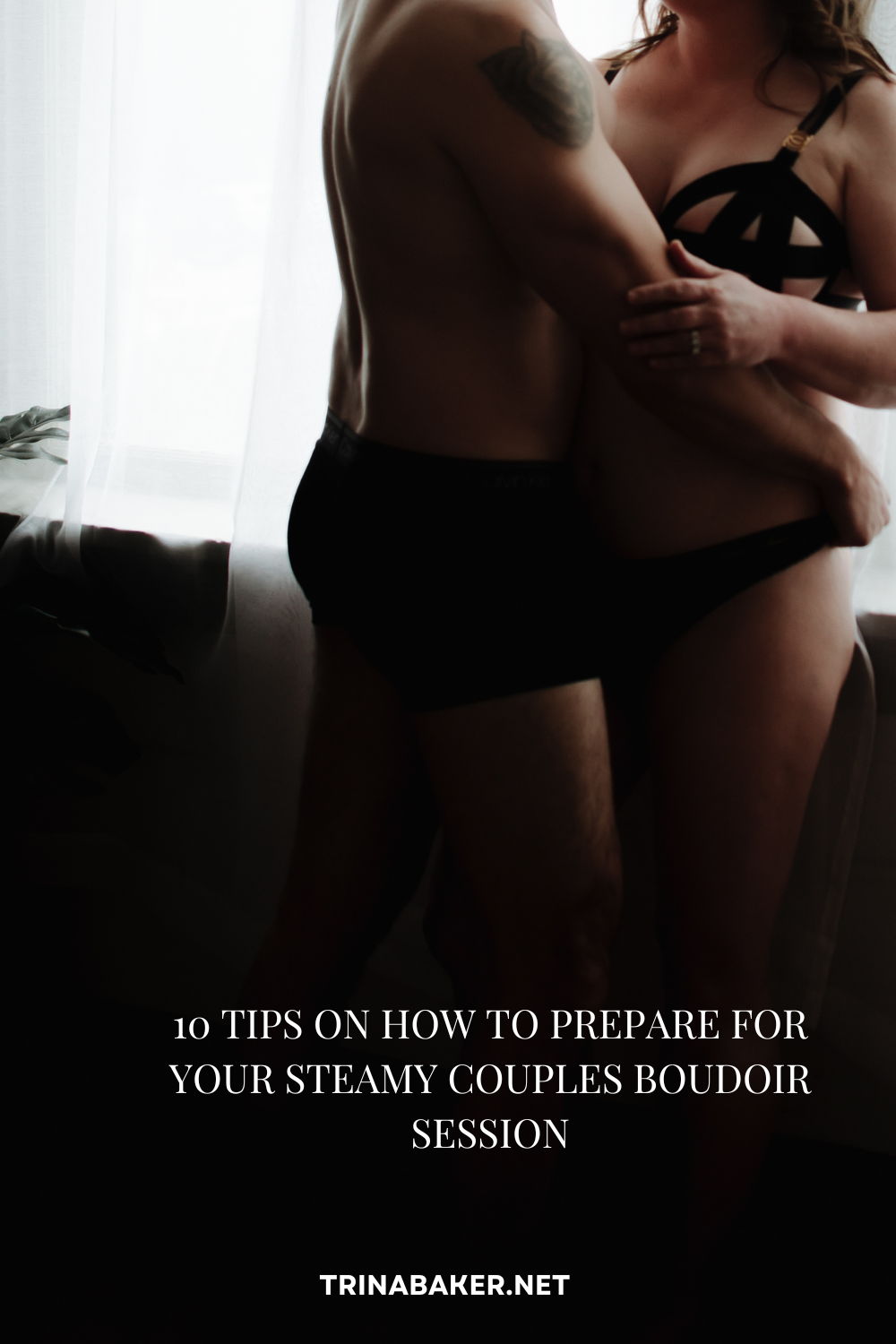 10 Tips On How to Prepare for Your Steamy Couples Boudoir Session