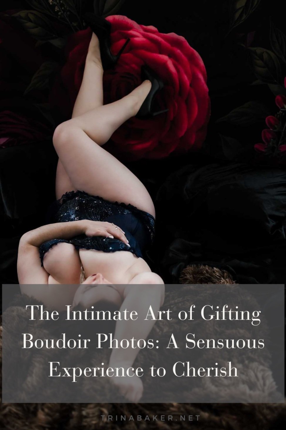 The Intimate Art of Gifting Boudoir Photos: A Sensuous Experience to Cherish