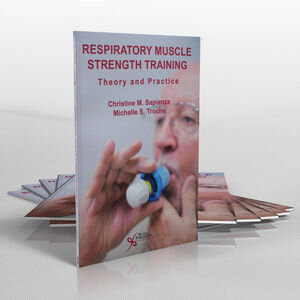 Weight Training for the Lungs: A Review of Respiratory Muscle Strength Training Theory and Practice