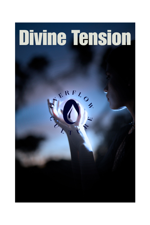 THE DIVINE TENSION 