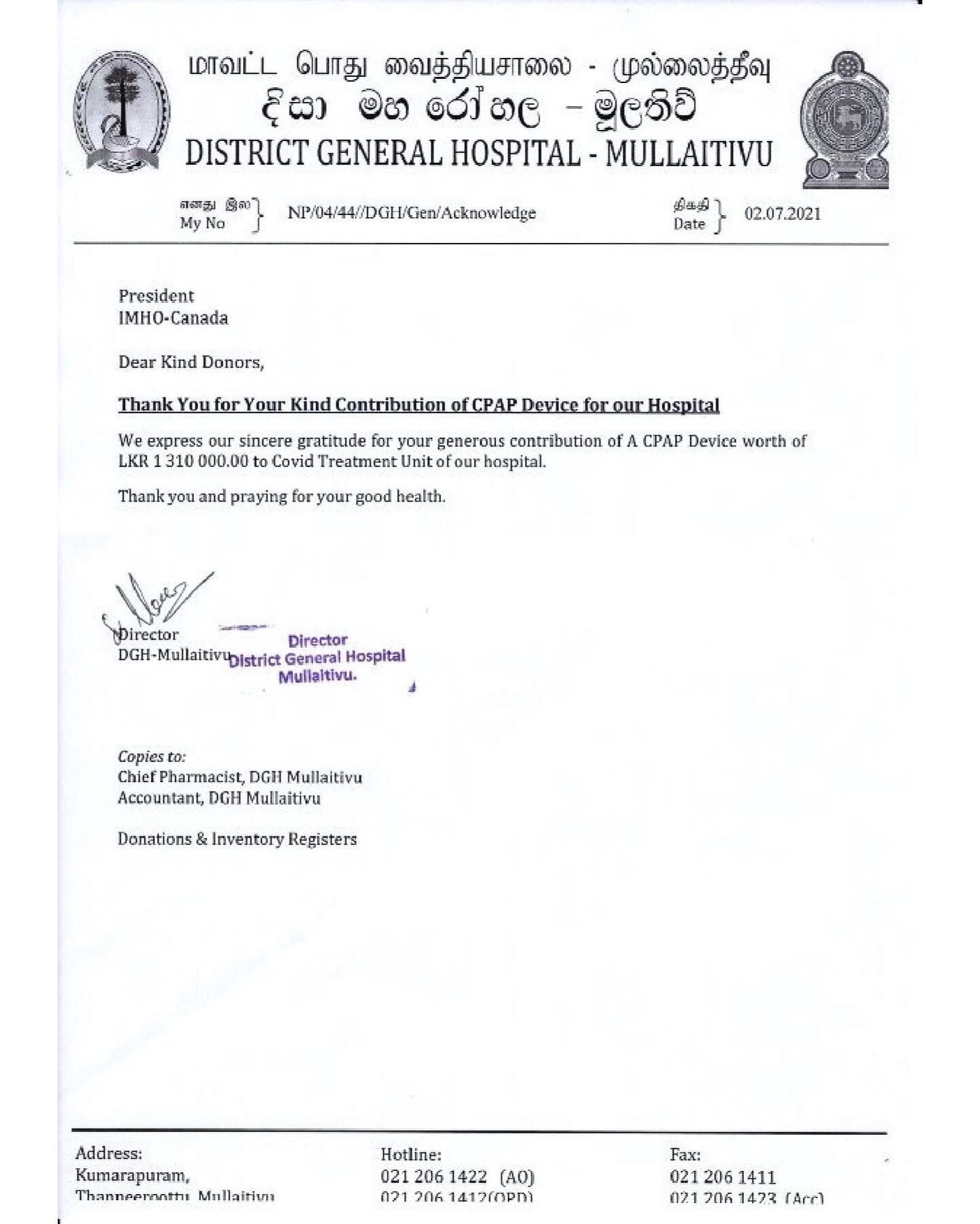 From the generous donations received, we were also able to support a second hospital for our COVID19 relief request. Mullaitivu District General Hospital in Mullaitivu District has been supported with their request for a CPAP oxygen therapy device. 
