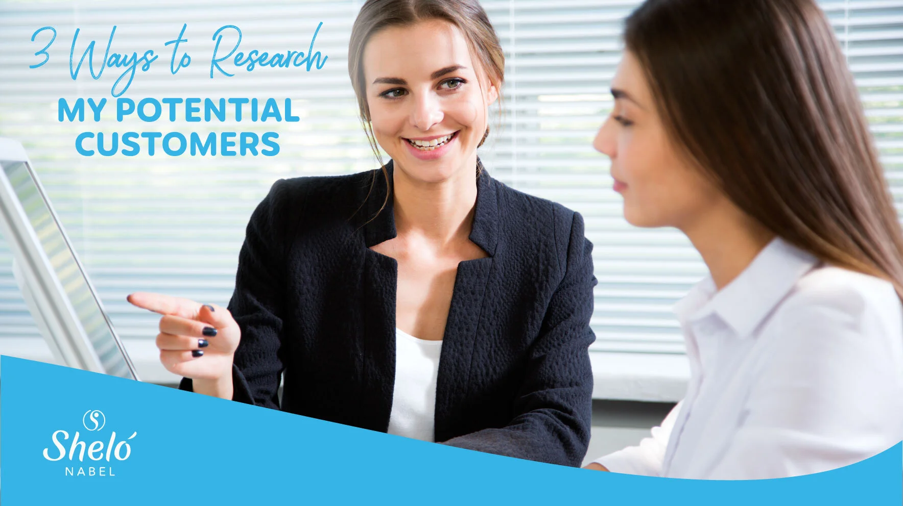 How to identify my potential Customers?