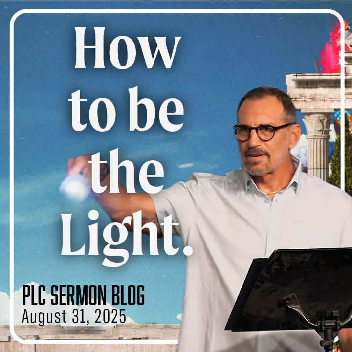 Be The Light! (Sermon Blog)