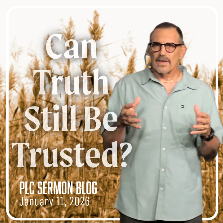 Embracing Biblical Truth (Sermon Blog)