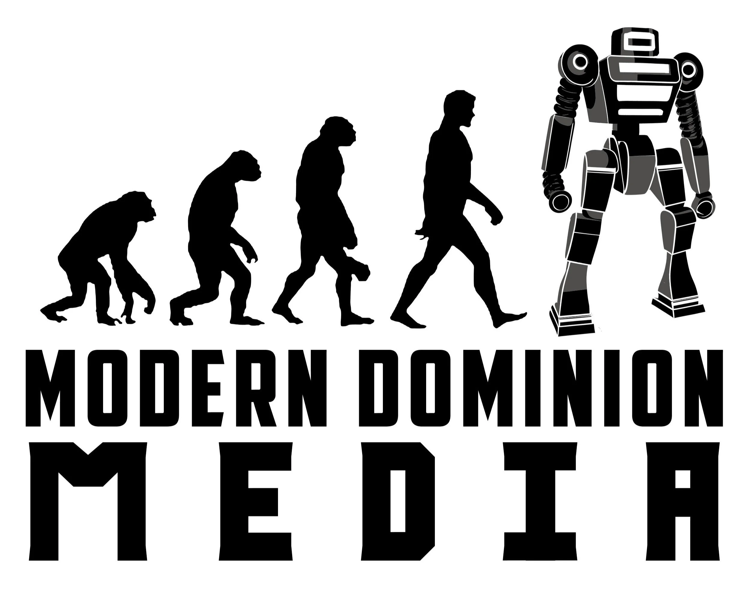 Illustration showing human evolution stepping into a robot next to the text "Modern Dominion Media."