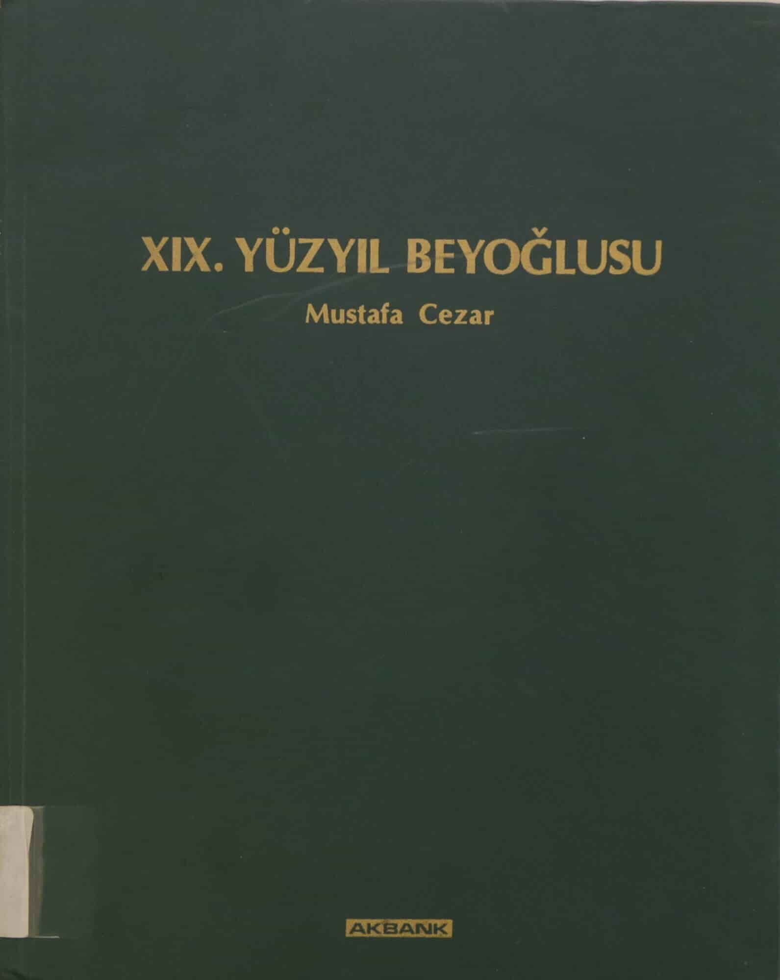 XIX. Yüzyıl Beyoğlu’su / Mustafa Cezar