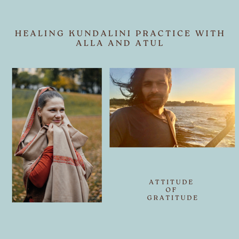 Attitude of Gratitude with Alla & Atul