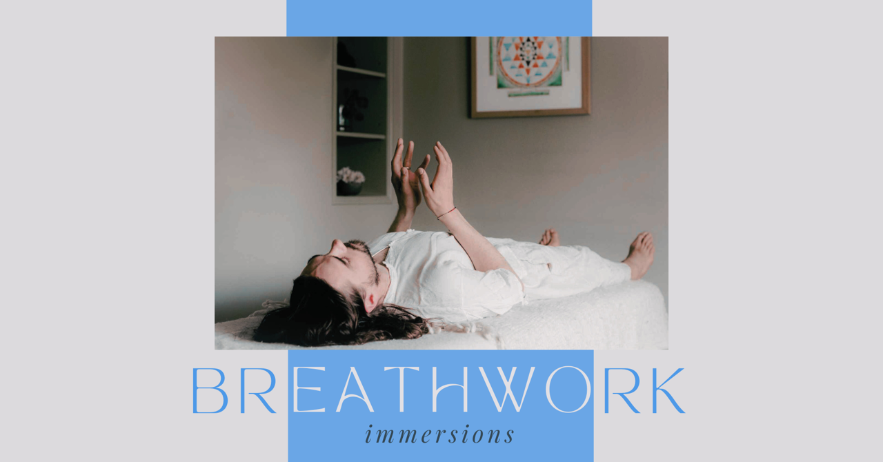 Breathwork Immersions
